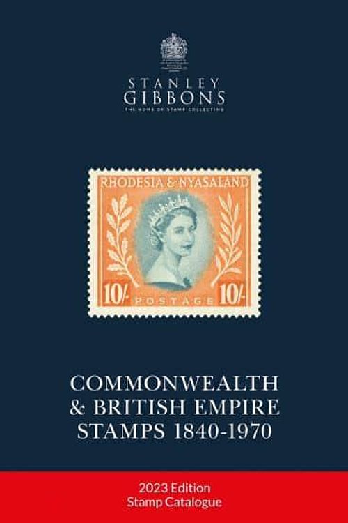 Cover Art for 9781911304944, 2023 COMMONWEALTH & EMPIRE STAMPS 1840-1970 by Stanley Gibbons