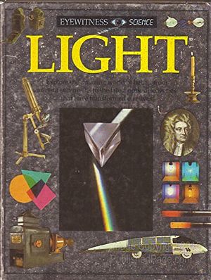 Cover Art for 9781879431799, Light (Eyewitness Science, 2) [Hardcover] by David Burnie