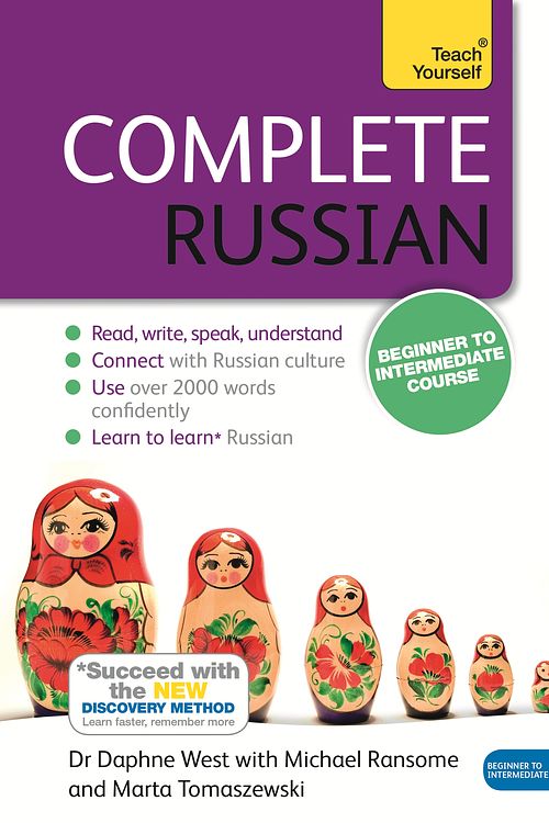 Cover Art for 9781473602519, Complete Russian Beginner to Intermediate Course: Learn to read, write, speak and understand a new language with Teach Yourself by Dr Daphne West