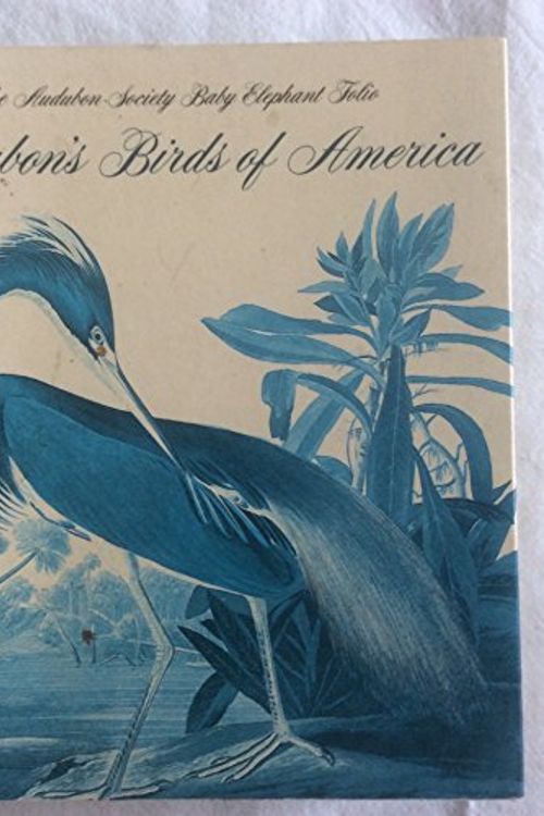 Cover Art for 9781558592254, Audubon's Birds of America: The Audubon Society Baby Elephant Folio (Tiny Folios) by John James Audubon, Roger Tory Peterson, Virginia Marie Peterson