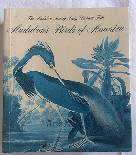 Cover Art for 9781558592254, Audubon's Birds of America: The Audubon Society Baby Elephant Folio (Tiny Folios) by John James Audubon, Roger Tory Peterson, Virginia Marie Peterson