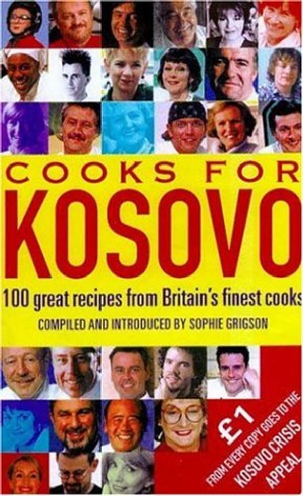 Cover Art for 9780747271390, Cooks for Kosovo Pb by Sophie Grigson