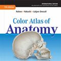 Cover Art for 9781609137854, Color Atlas of Anatomy by Johannes W. Rohen, Elke Lutjen-Drecoll, Chichiro Yokochi