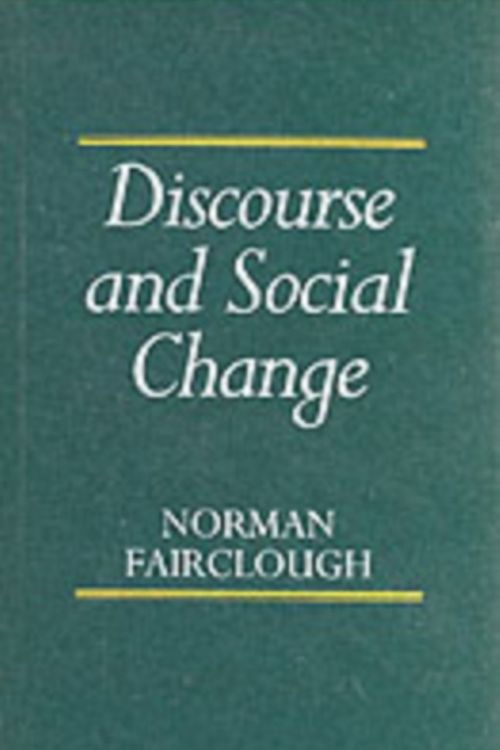 Cover Art for 9780745612188, Discourse and Social Change by Norman Fairclough