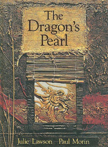 Cover Art for 9780773728820, Dragon's Pearl by Julie Lawson