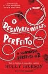 Cover Art for 9789722369084, O Desaparecimento Perfeito O Homicídio Perfeito N.º 2 (Portuguese Edition) by Holly Jackson