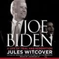 Cover Art for 9780062062758, Joe Biden by Jules Witcover, Jason Culp, Jules Witcover