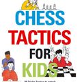 Cover Art for B00AN1USEY, Chess Tactics for Kids by Murray Chandler