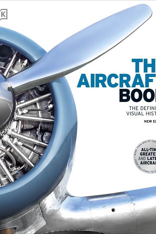 Cover Art for 9780241446355, The Aircraft Book: The Definitive Visual History by Dk