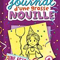 Cover Art for B01N1S0SY3, Le journal d'une grosse nouille, Tome 02: Une fête bien râpée by Rachel Renée Russell