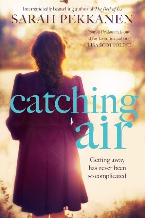 Cover Art for 9781925030488, Catching Air by Sarah Pekkanen