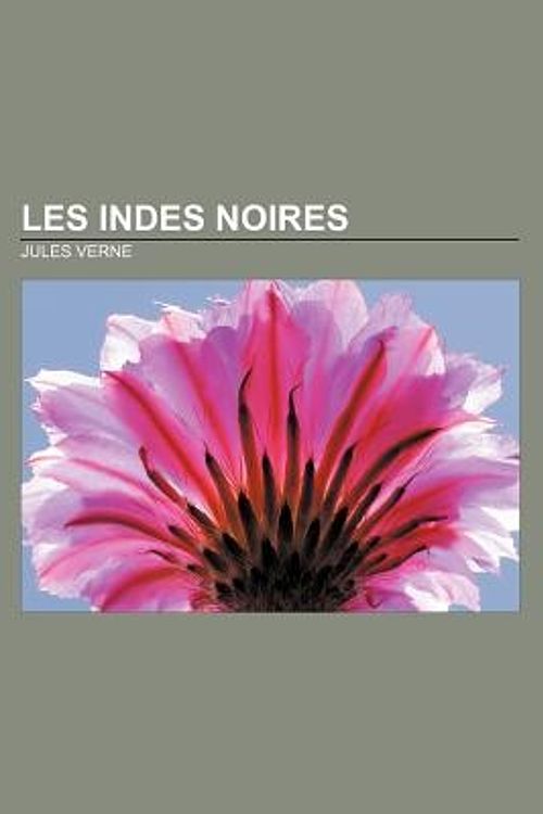 Cover Art for 9781232558613, Les Indes noires by Jules Verne