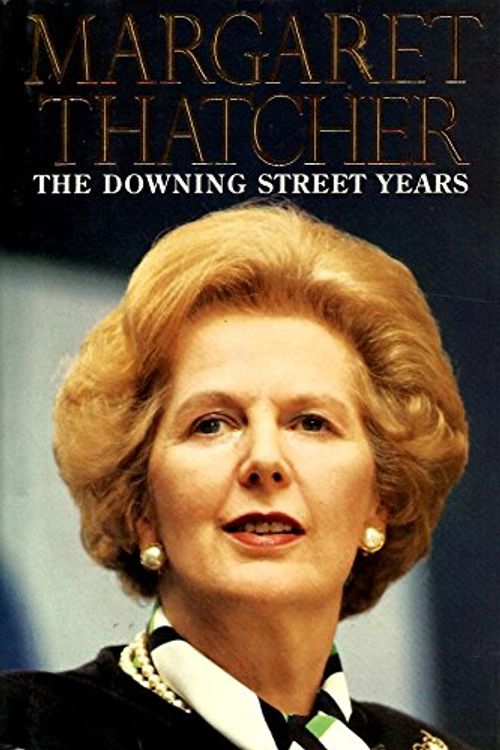 Cover Art for 9780060170561, The Downing Street Years by Margaret Thatcher