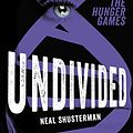 Cover Art for B00I1IW6SC, Undivided by Neal Shusterman