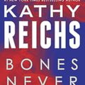 Cover Art for 9780804194471, Bones Never Lie by Kathy Reichs