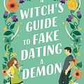 Cover Art for 9781399608909, A Witch's Guide to Fake Dating a Demon by Sarah Hawley