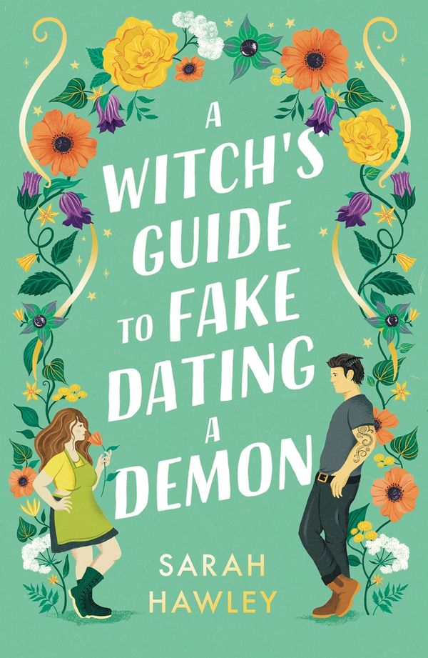 Cover Art for 9781399608909, A Witch's Guide to Fake Dating a Demon by Sarah Hawley