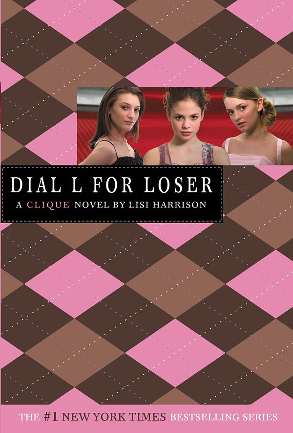 Cover Art for 9780316115049, The Clique #6: Dial L for Loser by Lisi Harrison