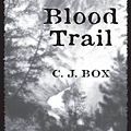 Cover Art for 9781429578233, Blood Trail by C.J. Box