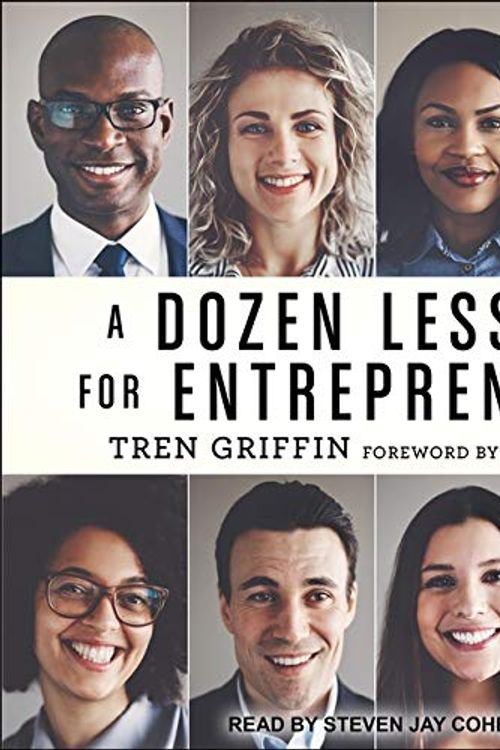 Cover Art for 9798200432080, A Dozen Lessons for Entrepreneurs by Tren Griffin