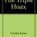 Cover Art for 9780685093962, The Triple Hoax by Carolyn Keene