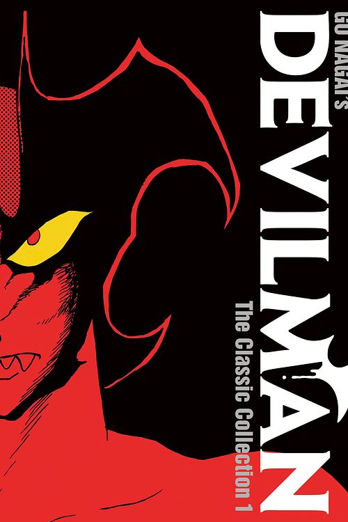 Cover Art for 9781626927575, Devilman: The Classic Collection Vol. 1 by Go Nagai