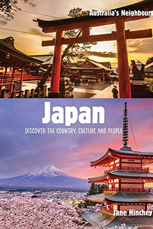 Cover Art for 9781925630282, Australia's Neighbours: JapanDiscover the Country, Culture and People by Jane Hinchey