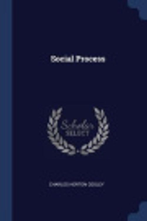 Cover Art for 9781376852004, Social Process by Charles Horton Cooley