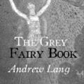 Cover Art for 9781986471374, The Grey Fairy Book by Andrew Lang