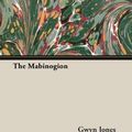 Cover Art for 9781408633755, The Mabinogion by Gwyn Jones