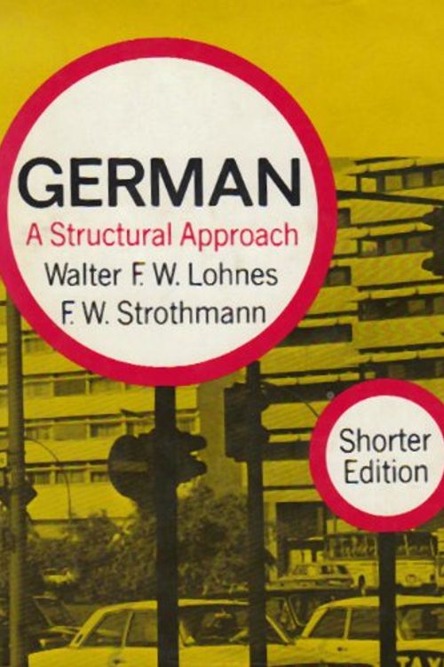 Cover Art for 9780393098792, German; a structural approach by Walter F. W Lohnes