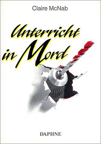 Cover Art for 9783891370063, Unterricht in Mord by Claire McNab