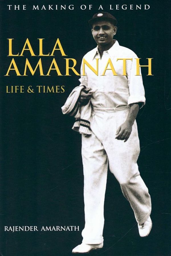 Cover Art for 9781899807550, Lala Amarnath Life and Times by Rajinder Amarnath