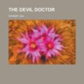 Cover Art for 9781153699921, The Devil Doctor by Sax Rohmer