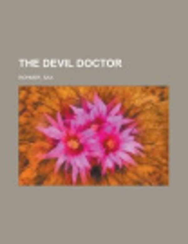 Cover Art for 9781153699921, The Devil Doctor by Sax Rohmer