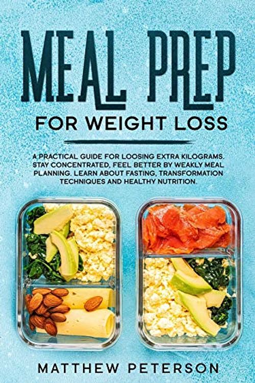 Cover Art for 9781801155403, Meal Prep for Weight Loss by Matthew Peterson