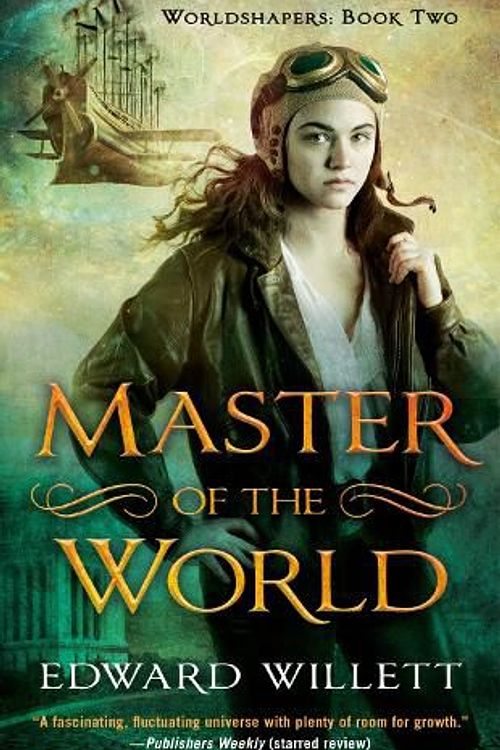 Cover Art for 9780756413651, Master of the World (Worldshapers) by Edward Willett