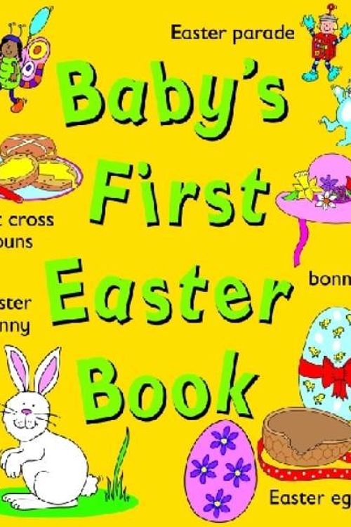 Cover Art for 9781743460078, Baby's First Easter Book by Five Mile Press Pty Limited, The