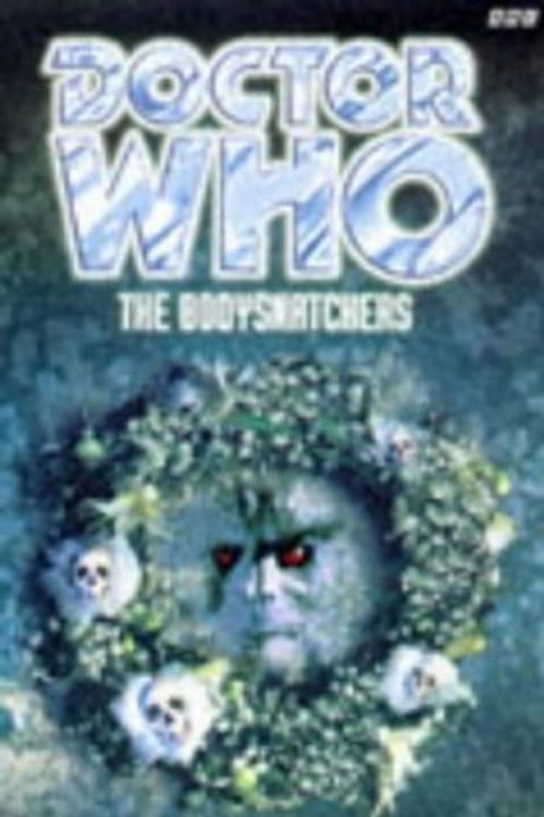 Cover Art for 9780563405689, Doctor Who: The Bodysnatchers by Mark Morris