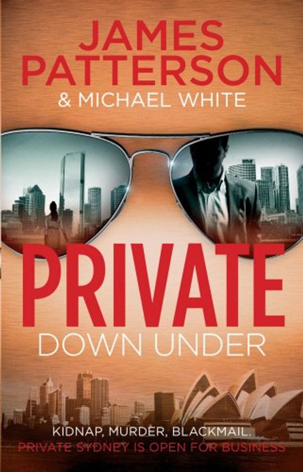 Cover Art for 9781846058912, Private Down Under by James Patterson