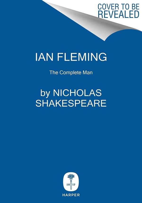 Cover Art for 9780063012240, Ian Fleming by Nicholas Shakespeare