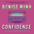 Cover Art for 9781549164569, Confidence by Denise Mina