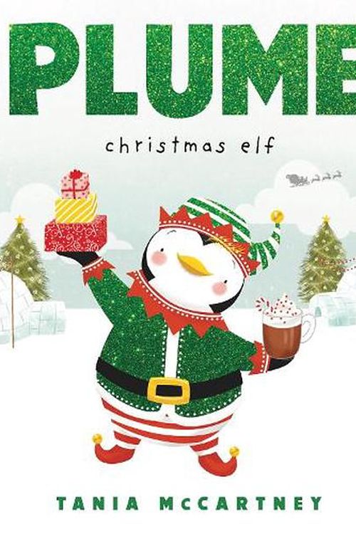 Cover Art for 9781741177923, Plume: Christmas Elf by Tania McCartney