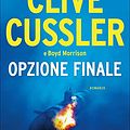 Cover Art for B0B2VBWPWM, Opzione finale (Italian Edition) by Cussler, Clive, Morrison, Boyd