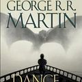 Cover Art for 9781101886038, A Dance with Dragons (HBO Tie-In Edition): A Song of Ice and Fire: Book Five by George R. r. Martin