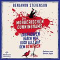 Cover Art for 9783957133021, Die mörderischen Cunninghams (Die Cunninghams 1): Irgendwen haben wir doch alle auf dem Gewissen: 2 CDs by Benjamin Stevenson