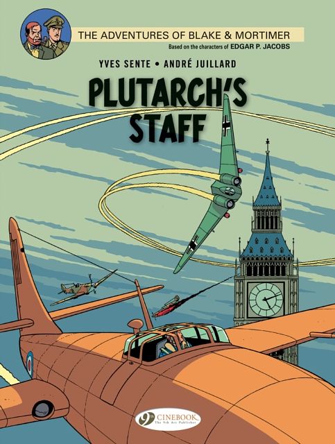 Cover Art for 9781849182645, Blake & Mortimer Vol. 21 : Plutarch's Staff by Yves Sente