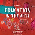 Cover Art for 9780190304089, Education in the Arts eBook by Christine Sinclair, Neryl Jeanneret, John O'Toole, Mary Ann Hunter