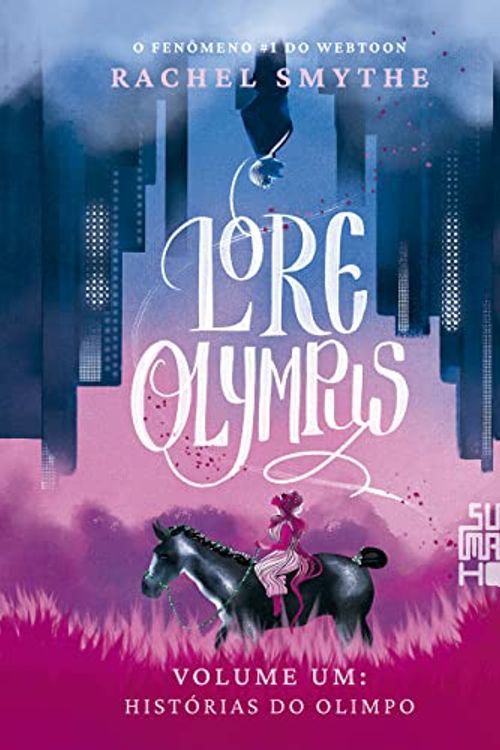 Cover Art for 9788556511447, Lore Olympus: Histórias do Olimpo: 1 by Rachel Smythe