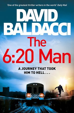 Cover Art for 9781529061963, The 6:20 Man by David Baldacci